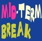 Mid-Term Break - Schools Closed thumbnail